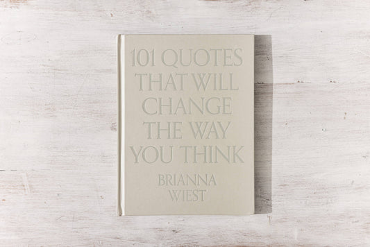 101 Quotes That Will Change The Way You Think | Table Book