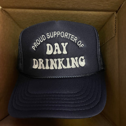 Proud Supporter of Day Drinking Trucker Hat